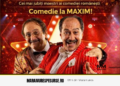Comedie la MAXIM cu Romică Țociu și Cornel Palade la Baia Mare: seară de umor — 25 octombrie